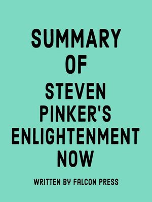 cover image of Summary of Steven Pinker's Enlightenment Now